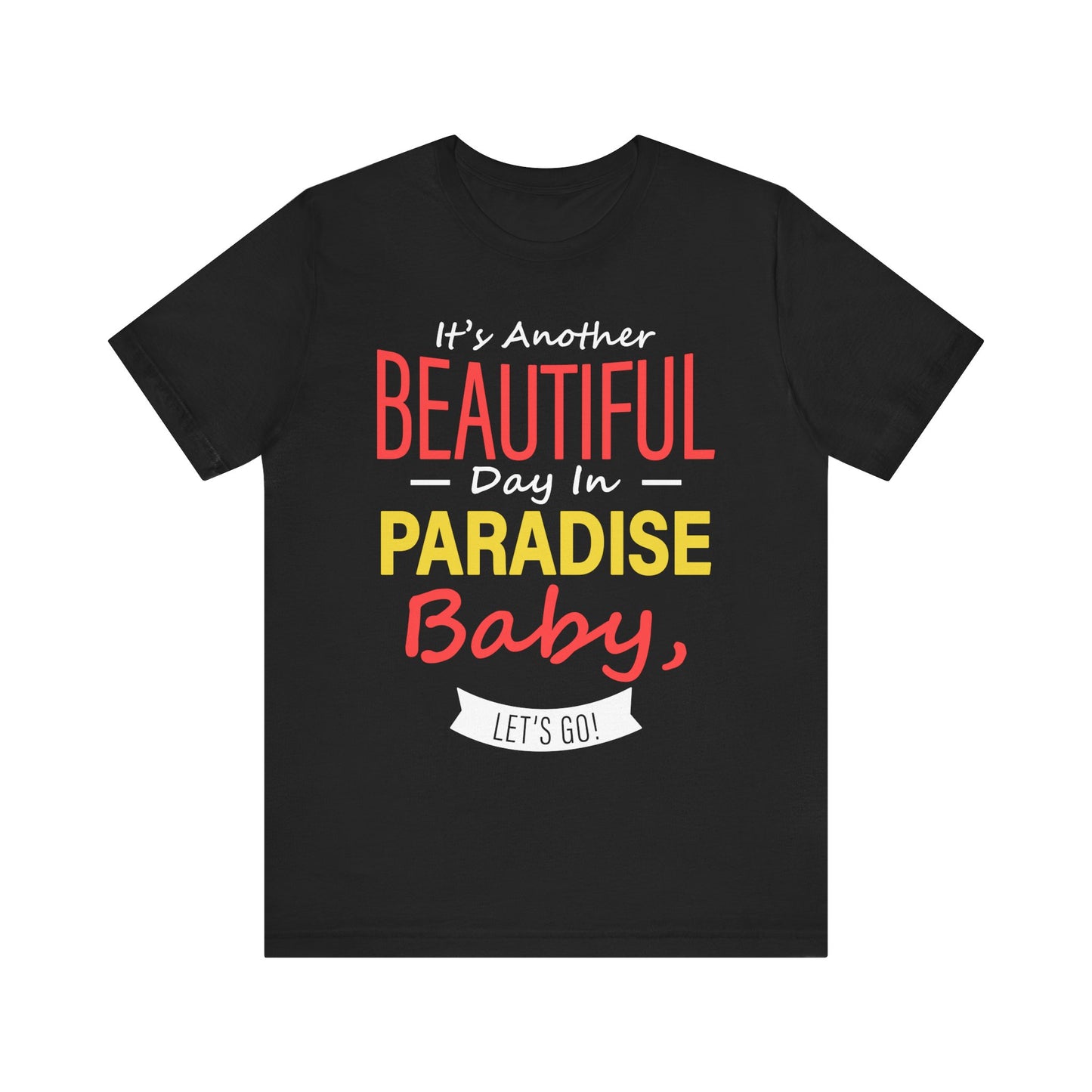 Beautyiful Day In Paradise Baby Short Sleeve Tee